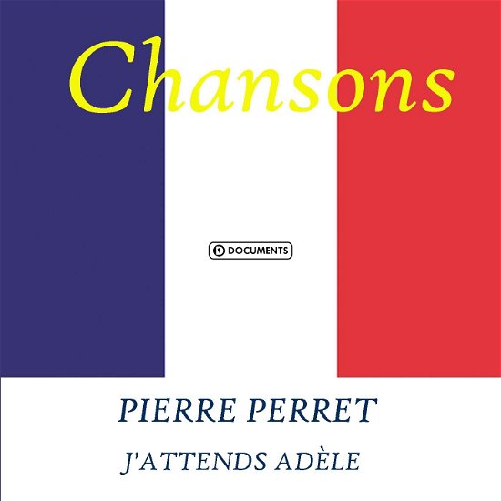 Cover for Pierre Perret · Perret - J'attends Adèle (CD)