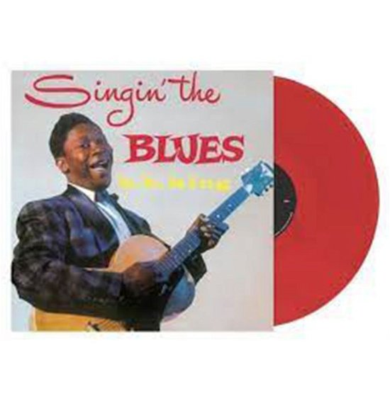 Cover for B.B. King · Singing The Blues (Blood Red Vinyl) (LP) (2021)