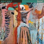 Paint - Holy Holy - Musik - SONY - 0889854121211 - 24 februari 2017