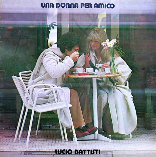 Cover for Lucio Battisti · Una Donna Per Amico (LP) (2017)