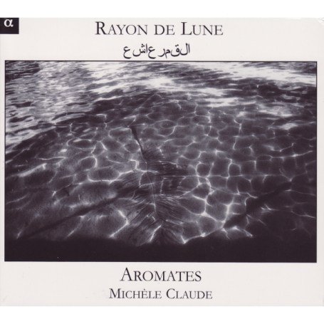 Claude / Ensemble Aromates · Rayon De Lune (CD) [Digipak] (2007)