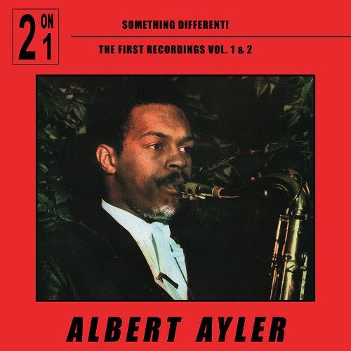 Cover for Albert Ayler · Something Different! The First Recordi (CD) (2018)