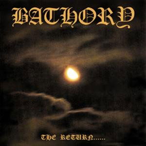 Cover for Bathory · The Return... (12&quot;) [Picture Disc edition] (2022)