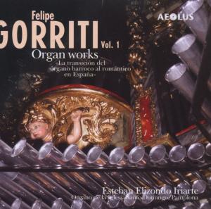 Vol. 1-oeuvres Pour Orgue - Felipi Gorriti - Muziek - AEOLUS - 4026798105211 - 9 februari 2010