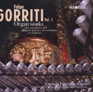 Cover for Felipi Gorriti · Vol. 1-oeuvres Pour Orgue (CD) (2010)