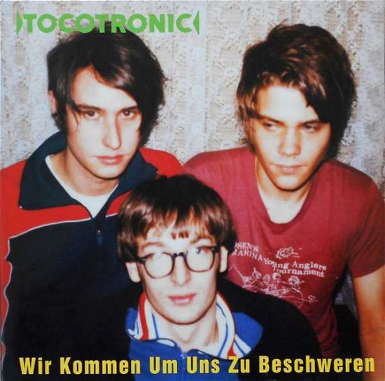 Cover for Tocotronic · Tocotronic - Wir Kommen Um Uns Zu Beschweren (LP) [Reissue edition] (2019)