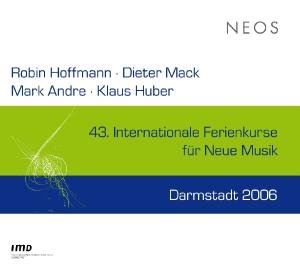 43 Int.Ferienkurse Neue Musik - Hoffmann / Mack / Andre - Musik - NEOS - 4260063108211 - 31. oktober 2008