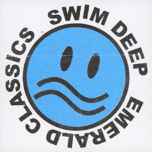 Cover for Swim Deep · Emerald Classics (CD) [Japan Import edition] (2019)