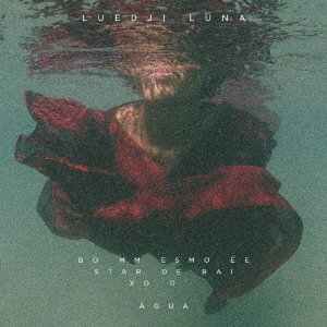 Cover for Luedji Luna · Bom Mesmo E Estar Debaixo D`agua (CD) [Japan Import edition] (2021)