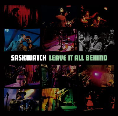 Cover for Saskwatch · Leave It All Behind (CD) [Japan Import edition] (2013)