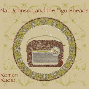 Cover for Nat Johnson · Roman Radio (LP) (2009)