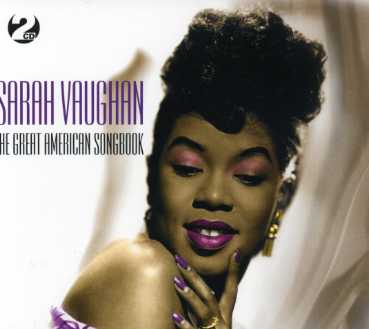 The Great American Songbook - Sarah Vaughan - Music - NOT NOW MUSIC - 5060143492211 - February 5, 2007