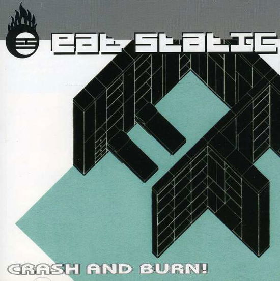 Eat Static · Eat Static - Crash & Burn (CD) (2010)