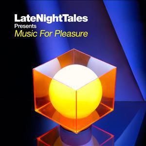 Groove Armada · Late Night Tales: Music For Pleasure (LP) [Remastered edition] (2012)