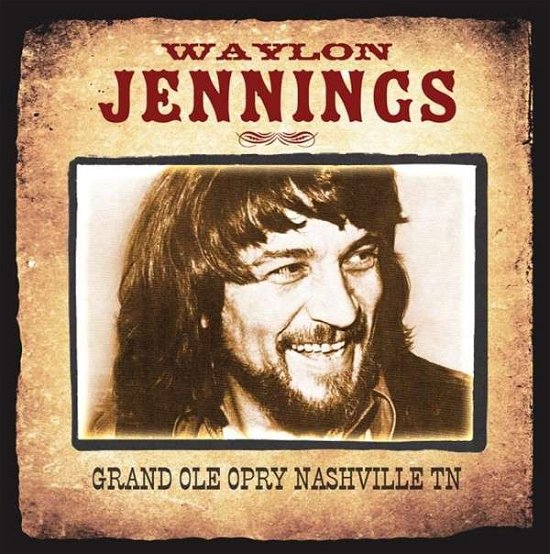 Cover for Waylon Jennings · Grand Ole Opry Nashville Tn (CD) (2015)