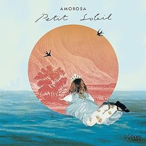 Cover for Amorosa · Petit Soleil (CD) (2024)