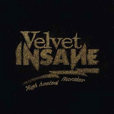 Velvet Insane · High Heeled Monster (LP) (2023)