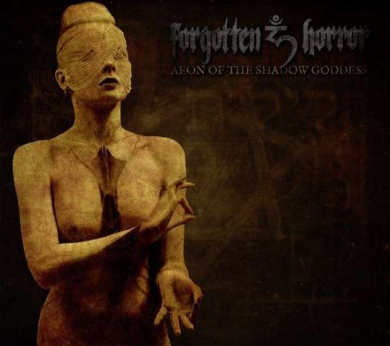 Cover for Forgotten Horror · Aeon Of The Shadow Goddess (CD) (2015)