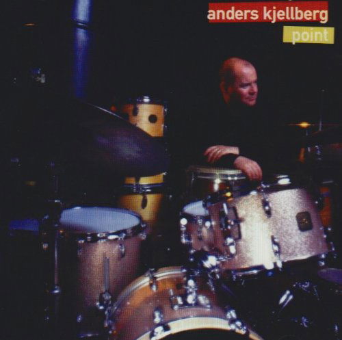 Cover for Kjellberg Anders · Point (CD) (1998)