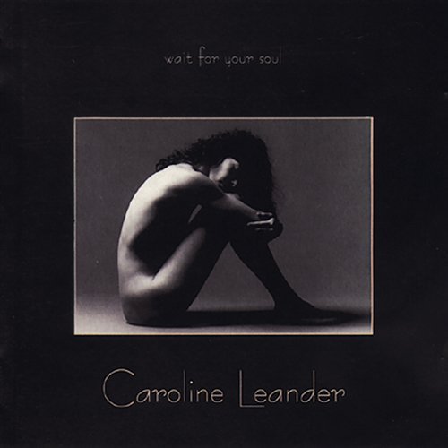 Leander / Caroline Leander · Wait for Your Soul (CD) (1995)