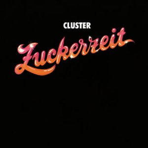 Cover for Cluster · Zuckerzeit (LP) (2012)