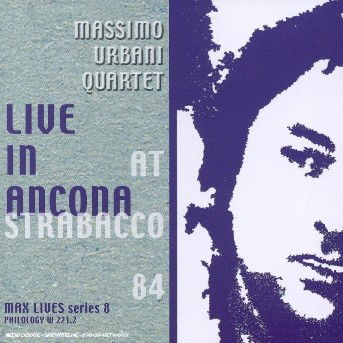 Live Ancona Strabacco 84 - Massimo Urbani - Muzyka - PHILOLOGY - 8013284002211 - 18 kwietnia 2013