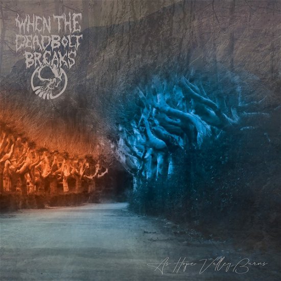 Cover for When The Deadbolt Breaks · As Hope Valley Burns (LP) (2022)