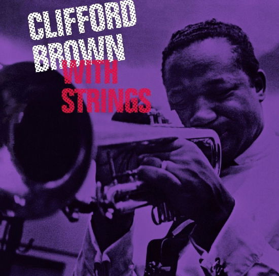 With Strings - Clifford Brown - Musik - Essential Jazz Classics - 8436028694211 - 10. marts 2008