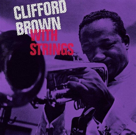 With Strings - Clifford Brown - Musique - Essential Jazz Classics - 8436028694211 - 10 mars 2008
