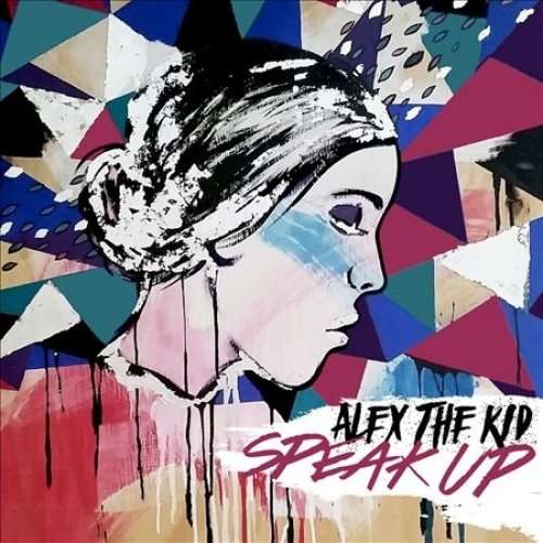 Cover for Alex the Kid · Speak Up (LP) (2016)