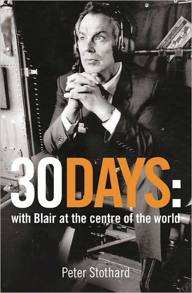 Cover for Peter Stothard · 30 Days: a Month at the Heart of Blair's War (Paperback Bog) (2003)