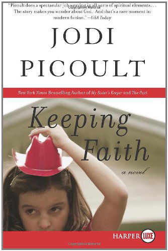 Cover for Jodi Picoult · Keeping Faith Lp: a Novel (Taschenbuch) [Lgr edition] (2019)