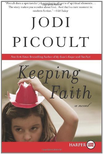 Cover for Jodi Picoult · Keeping Faith Lp: a Novel (Paperback Bog) [Lgr edition] (2007)