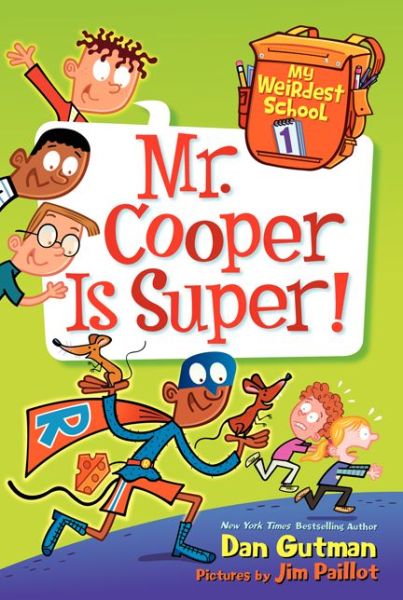 Cover for Dan Gutman · My Weirdest School #1: Mr. Cooper Is Super! - My Weirdest School (Taschenbuch) (2015)