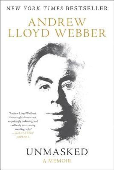 Cover for Andrew Lloyd Webber · Unmasked: A Memoir (Paperback Book) (2019)