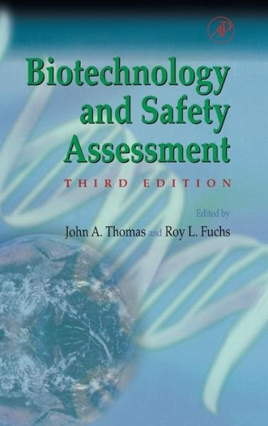 Biotechnology and Safety Assessment - John a Thomas - Livros - Elsevier Science Publishing Co Inc - 9780126887211 - 29 de julho de 2002