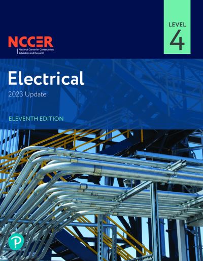 Electrical Level 4 - Nccer - Książki - Pearson Education - 9780138176211 - 4 sierpnia 2023