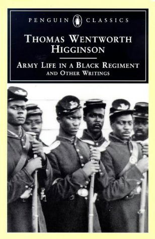 Cover for Thomas Wentworth Higginson · Army Life in a Black Regiment: and Other Writings (Pocketbok) (1997)