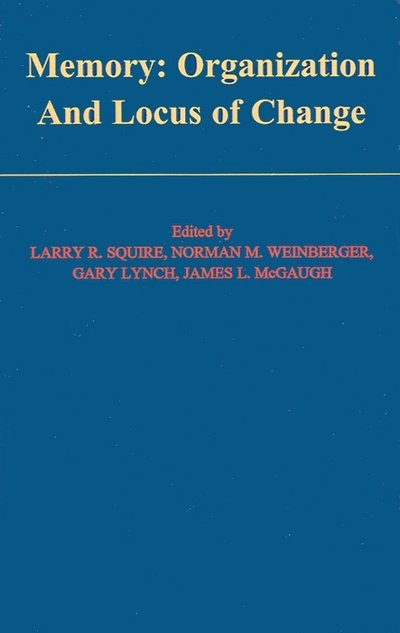 Cover for Larry R. Squire · Memory: Organization and Locus of Change (Innbunden bok) (1992)
