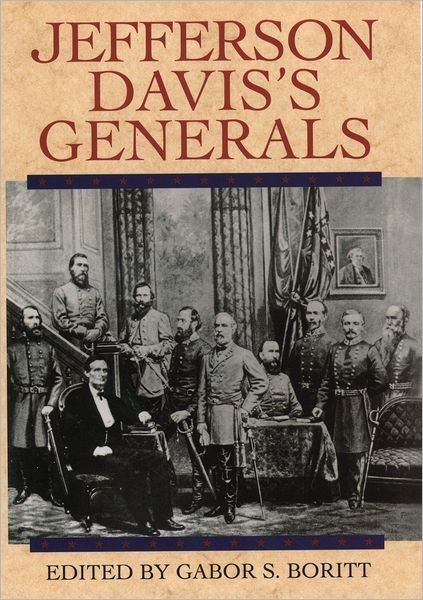 Cover for G S Boritt · Jefferson Davis's Generals - Gettysburg Civil War Institute Books (Taschenbuch) (2000)