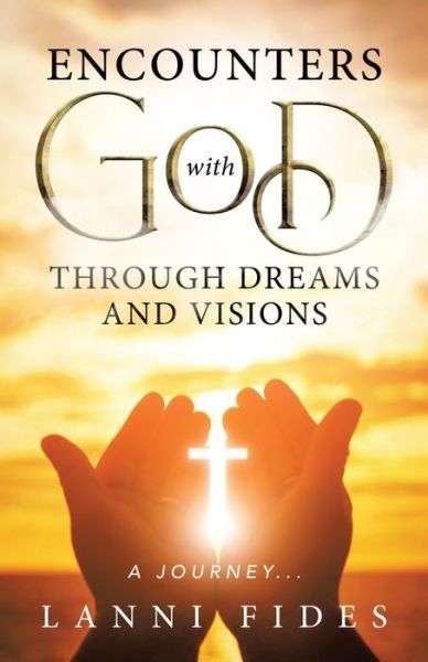 Cover for Lanni Fides · Encounters With God Through Dreams and Visions (Paperback Book) (2022)