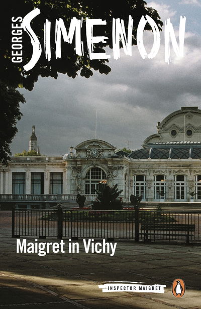 Cover for Georges Simenon · Maigret in Vichy: Inspector Maigret #68 - Inspector Maigret (Paperback Book) (2019)