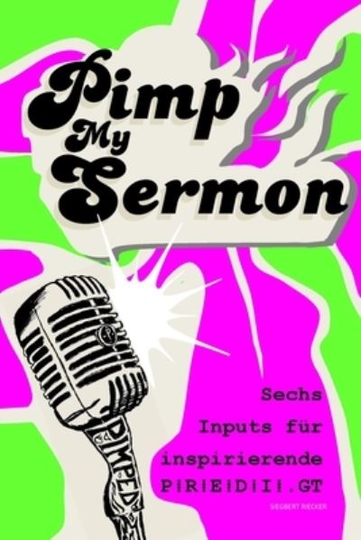 Cover for Siegbert Riecker · Pimp My Sermon (Paperback Book) (2020)