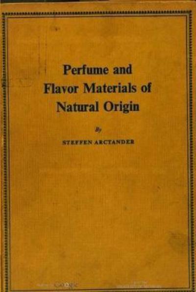 Cover for Steffen Arctander · Perfume and Flavor Materials of Natural Origin (Hardcover Book) (2017)