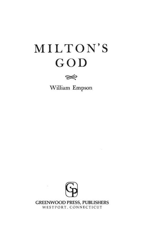 Milton's God - William Empson - Books - Bloomsbury Publishing Plc - 9780313210211 - January 17, 1979