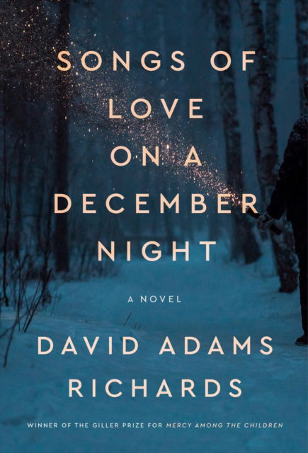 Cover for David Adams Richards · Songs of Love on a December Night (Taschenbuch) (2025)