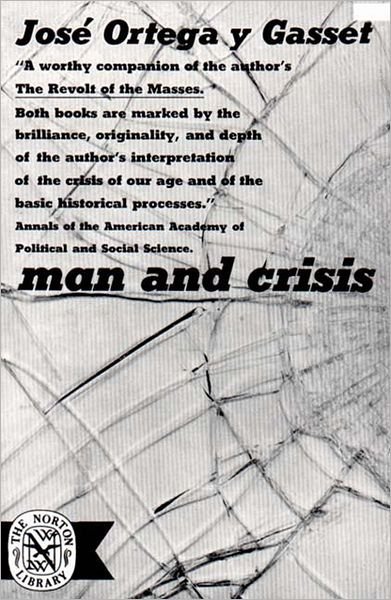 Cover for Jose Ortega y Gasset · Man and Crisis (Pocketbok) [New edition] (1962)