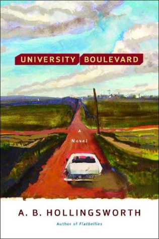 Cover for Alan B. Hollingsworth · University Boulevard: a Novel (Paperback Book) (2004)