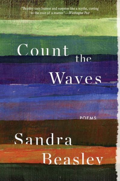 Cover for Sandra Beasley · Count the Waves: Poems (Paperback Book) (2017)