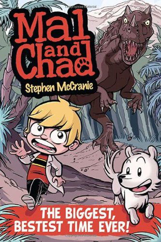 Mal and Chad: The Biggest, Bestest Time Ever! - Mal and Chad - Stephen McCranie - Livros - Penguin Putnam Inc - 9780399252211 - 12 de maio de 2011